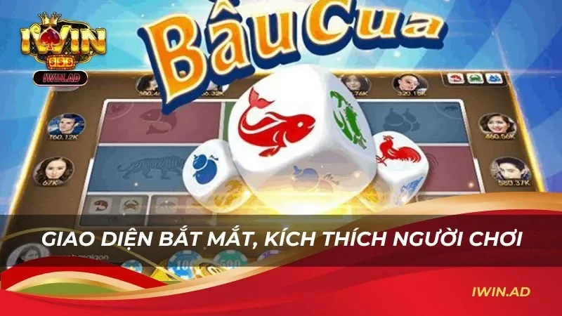 Giao diện bắt mắt, kích thích người chơi