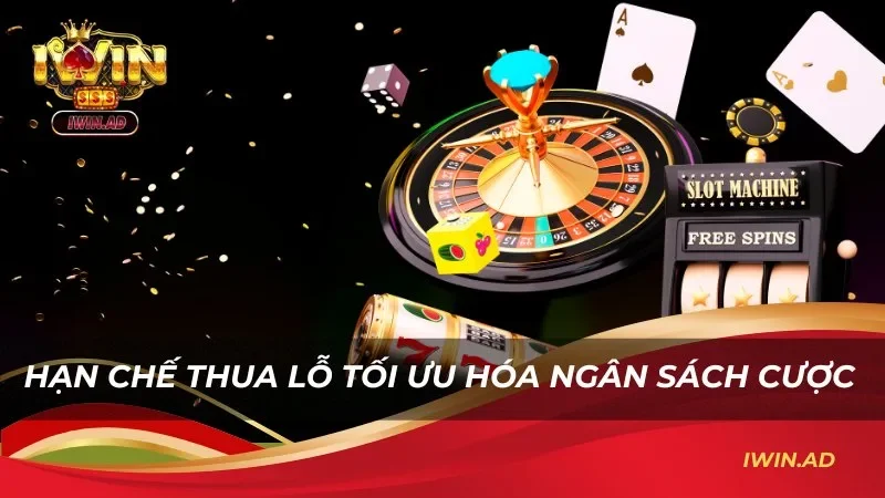 Hạn chế thua lỗ tối ưu hóa ngân sách cá cược