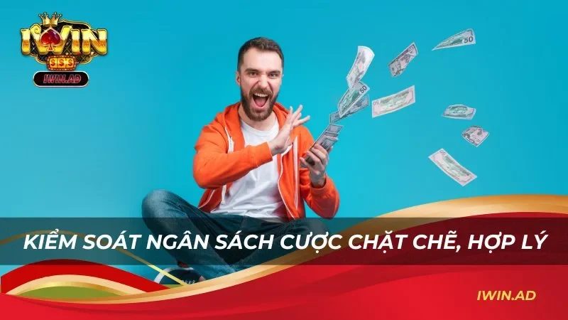 Kiểm soát ngân sách cược chặt chẽ, hợp lý