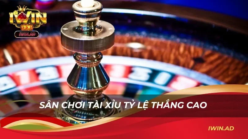 Sân chơi tài xỉu sở hữu tỷ lệ thắng cao, đảm bảo công bằng 100%